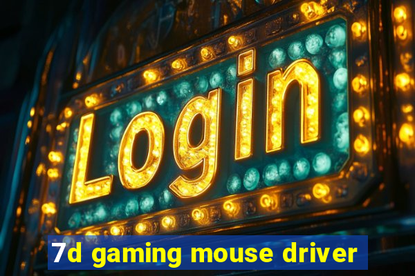 7d gaming mouse driver